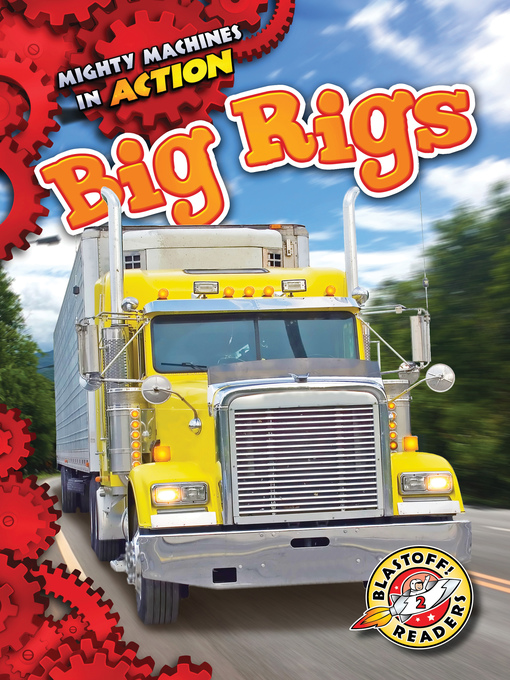 Title details for Big Rigs by Dana Fleming - Available